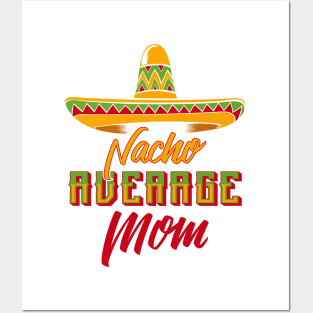 Nacho Average Mom Posters and Art